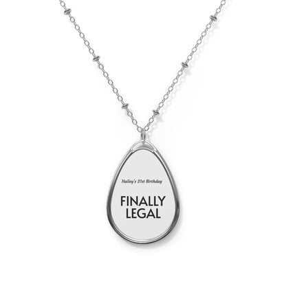 Personalized Finally Legal Oval Necklace, Birthday Gift, Silver Pendant, Custom Jewelry, Milestone Celebration, Unique Keepsake